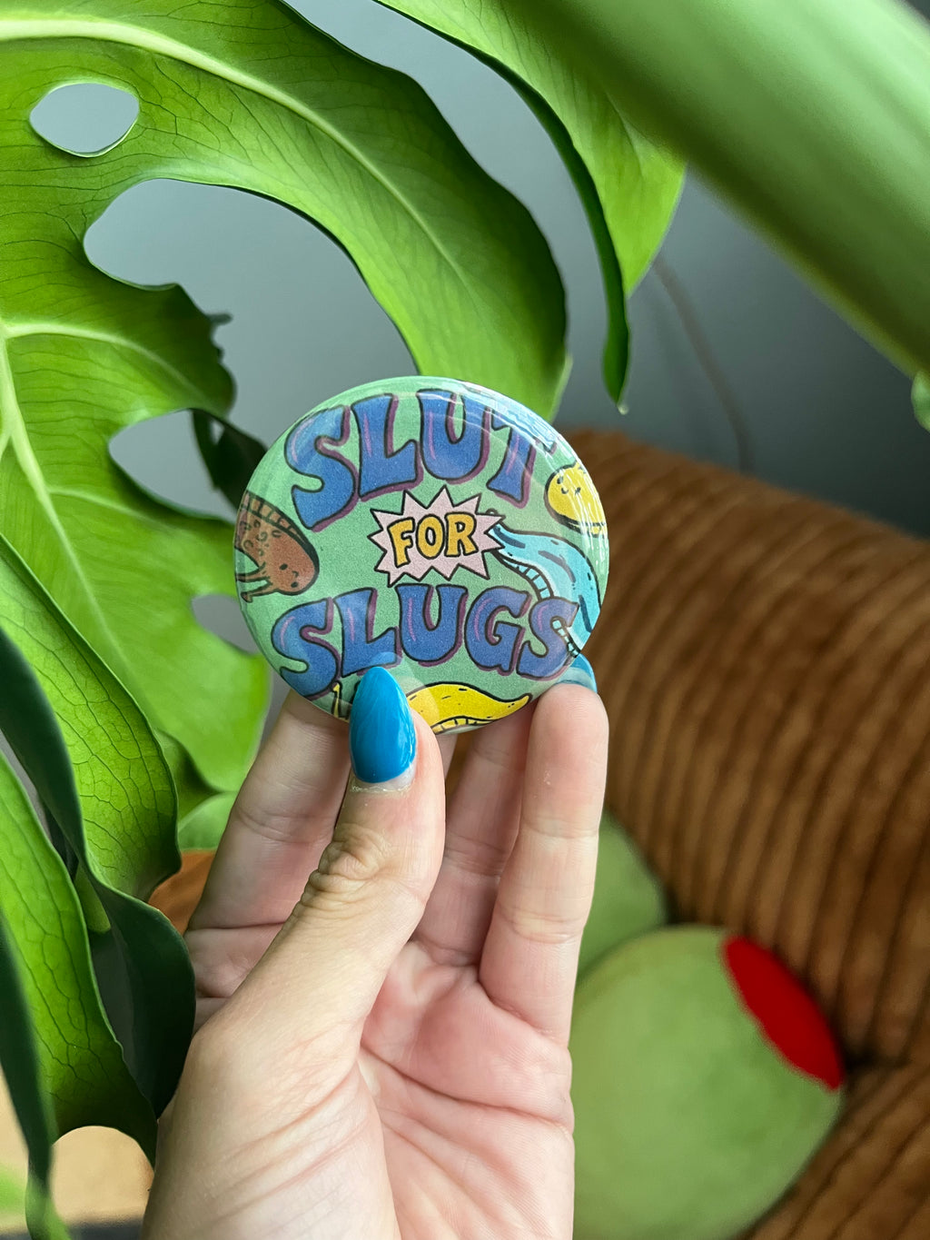 Slut for slugs